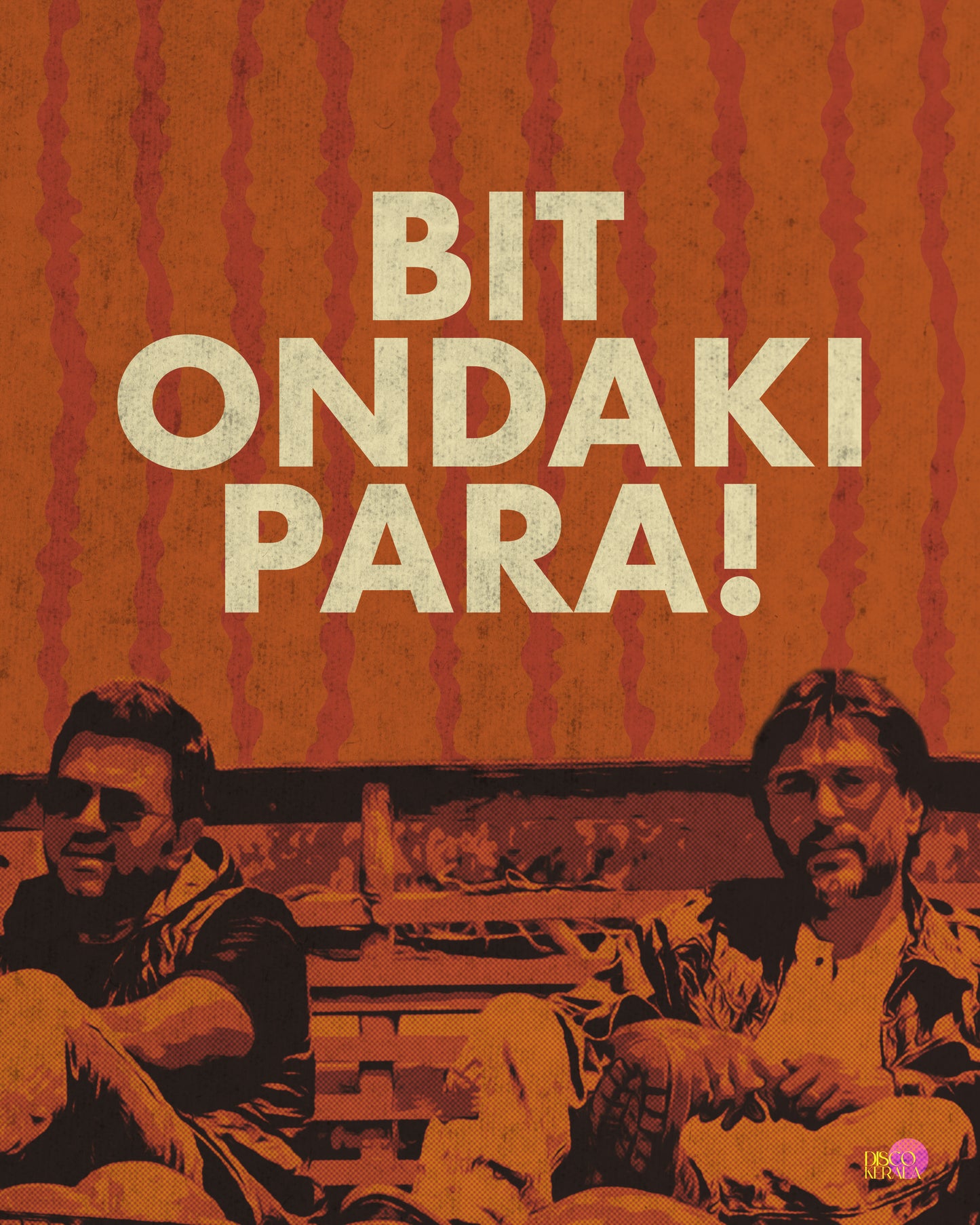 Wall Poster / Bit Ondaki Para / Discokerala