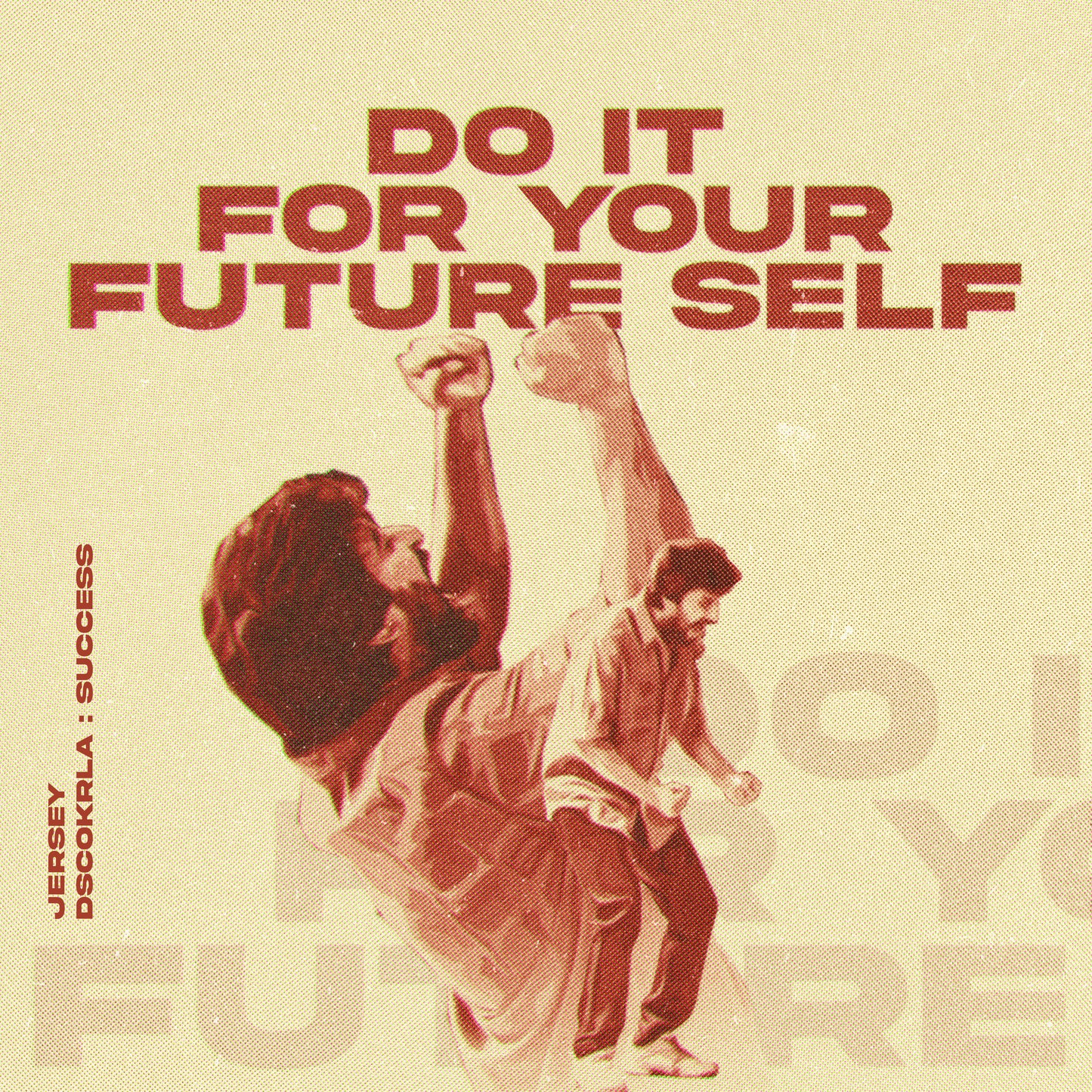 Wall Poster / Do It For Your Future Self / Discokerala