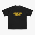 T-Shirt 04 / I'm Cool / DownSouth Studio