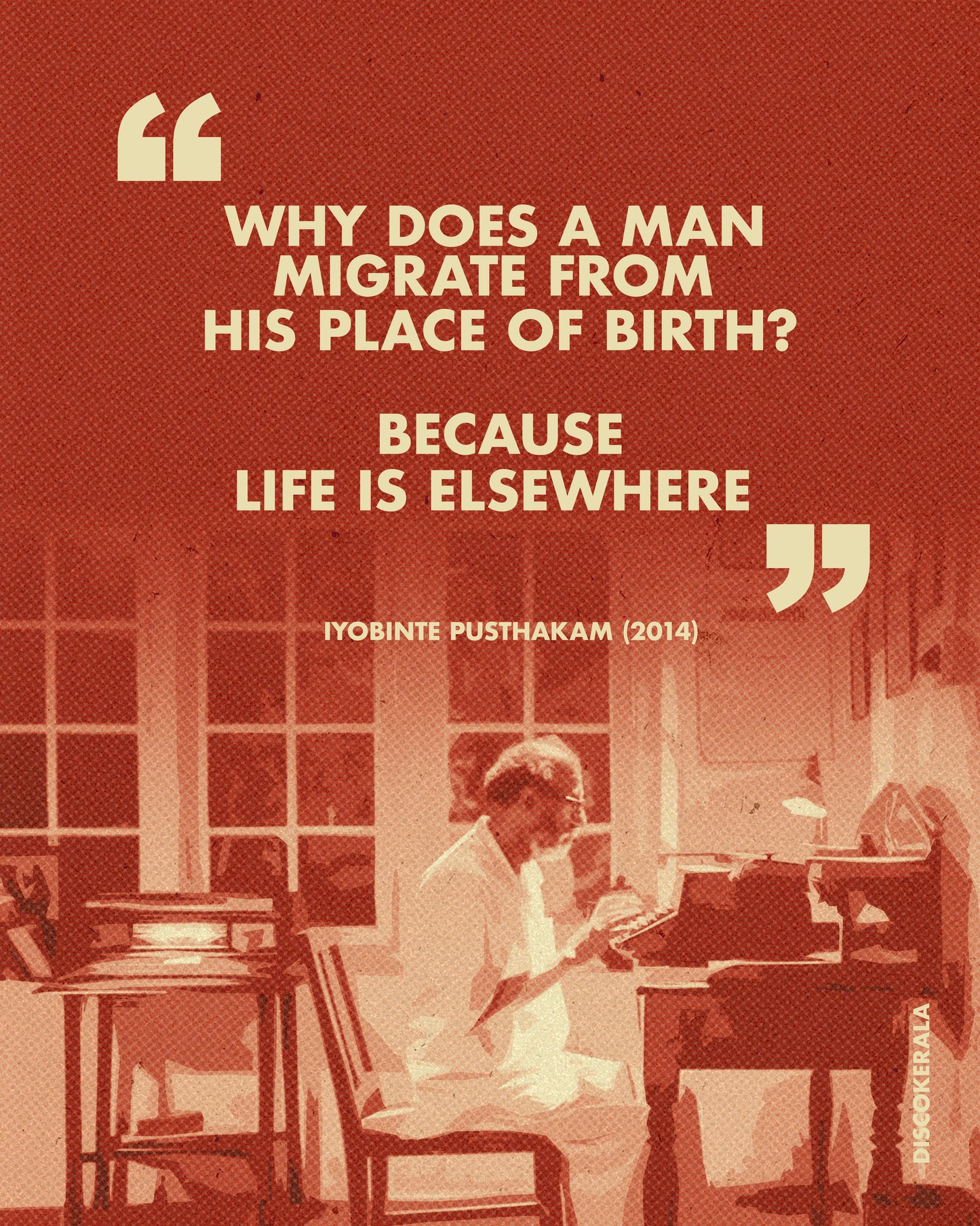 Wall Poster /  Life is Elsewhere / Discokerala